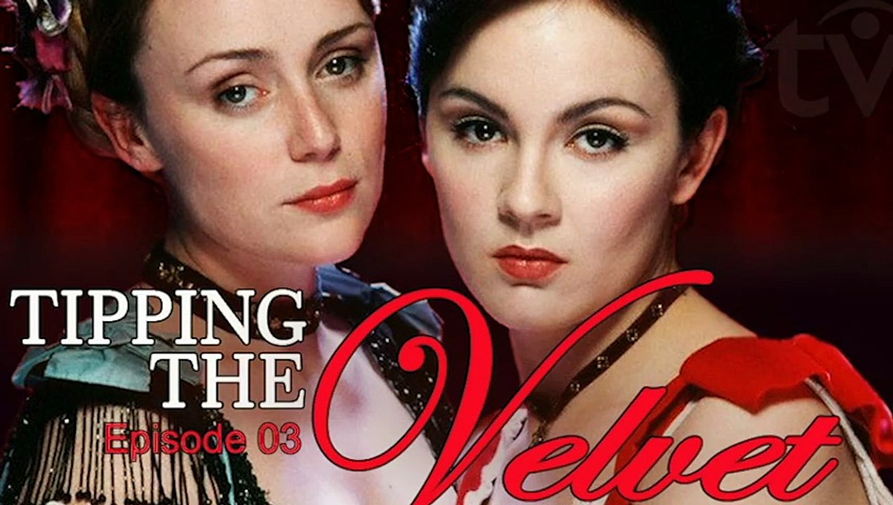 Tipping the Velvet (2002) by Sarah Waters novel BBC Period Drama Romance TV miniseries E03