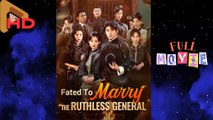 Fated To Marry The Ruthless General