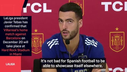 LaLiga game in Miami 'not bad for Spanish football' - Merino