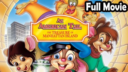 An American Tail The Treasure of Manhattan Island (1998) Full Movie HD