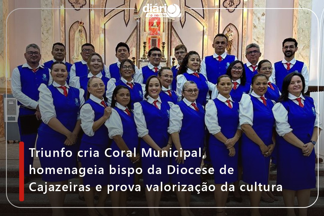 Triunfo cria Coral Municipal, homenageia bispo da Diocese de Cajazeiras e prova valorização da cultura
