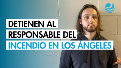 Arrestan al hombre que provocó el incendio más letal de la historia de Los Ángeles