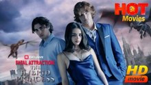 Fatal Attraction The Hybrid Princess - FULL MOVIES ENGLISH SUB