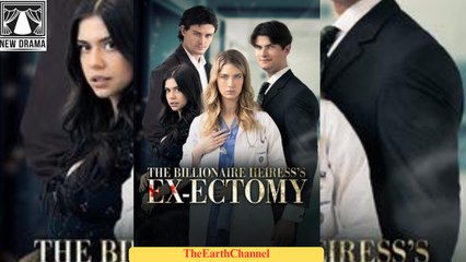 🍏💛🏴☪️  - 10.17 The Billionaire Heiress's Ex ectomy dailymotion  | Adiós al Ex de la Heredera Multimillonaria Deletei Meu Ex E Agora Sou Bilionária👍 [Good] 🌍 x9rv7ya