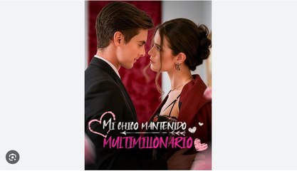 Mi consentida multimillonaria Drama Full Movies English Sub