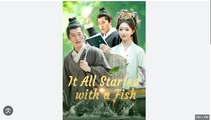 It All Started With A Fish Chinese Drama - English Sub