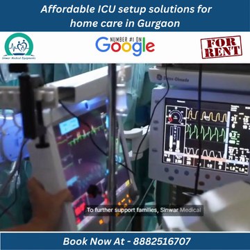 Affordable ICU Setup Solutions for Home Care in Gurgaon