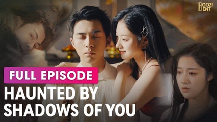 Haunted By Shadows Of You (2025) - FULL & DETAILED VERSION