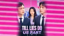 Till Lies Do Us Part Chinese Drama