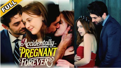 Accidentally Pregnant Forever - Full Movie