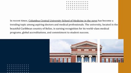 Columbus Central University School of Medicine in the News A Rising Star in Global Medical Education