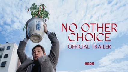 No Other Choice 🎬: Official Trailer Reveals Surprising Twists