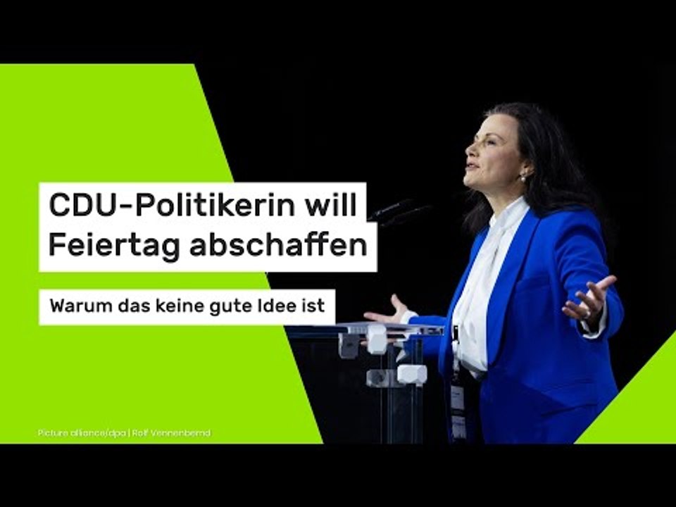CDU-Politikerin will Feiertag abschaffen - Warum das keine gute Idee ist