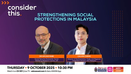 Consider This: Strengthening Social Protections in Malaysia (Part 1)