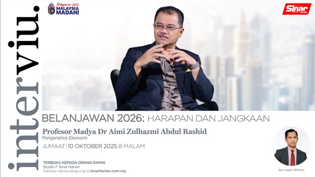 #ICYMI [INTERVIU] Belanjawan 2026: Harapan dan Jangkaan