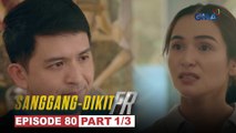 Sanggang-Dikit FR: Tonyo at Bobby, away, bati, tapos away ulit (Episode 80 - Part 1/3)