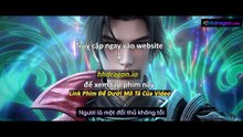 Thế Giới Hoàn Mỹ Tập 237 Vietsub Thuyết Minh