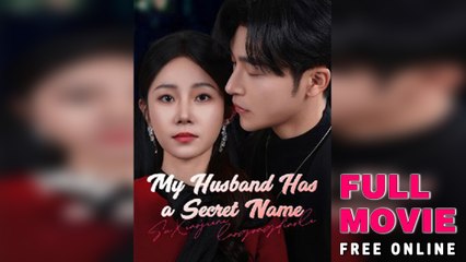 My Husband Has A Secret Name Full Movie