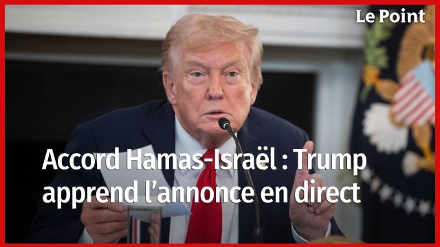 Accord Hamas-Israël : quand Trump apprend l’annonce en direct