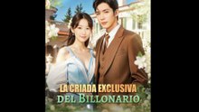 La Criada Exclusiva del Billonario (Doblado) en Español