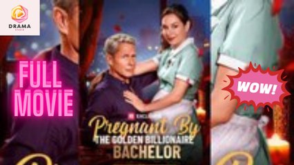 Pregnant By The Golden Billionaire Bachelor - Full Episodes
