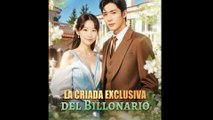 La Criada Exclusiva del Billonario (Doblado) en Español