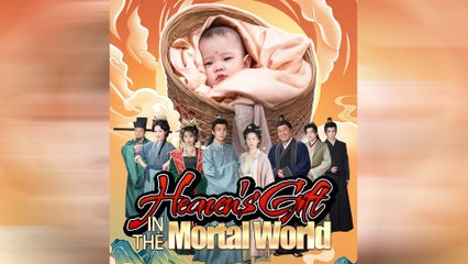 Heavens Gift In The Mortal World