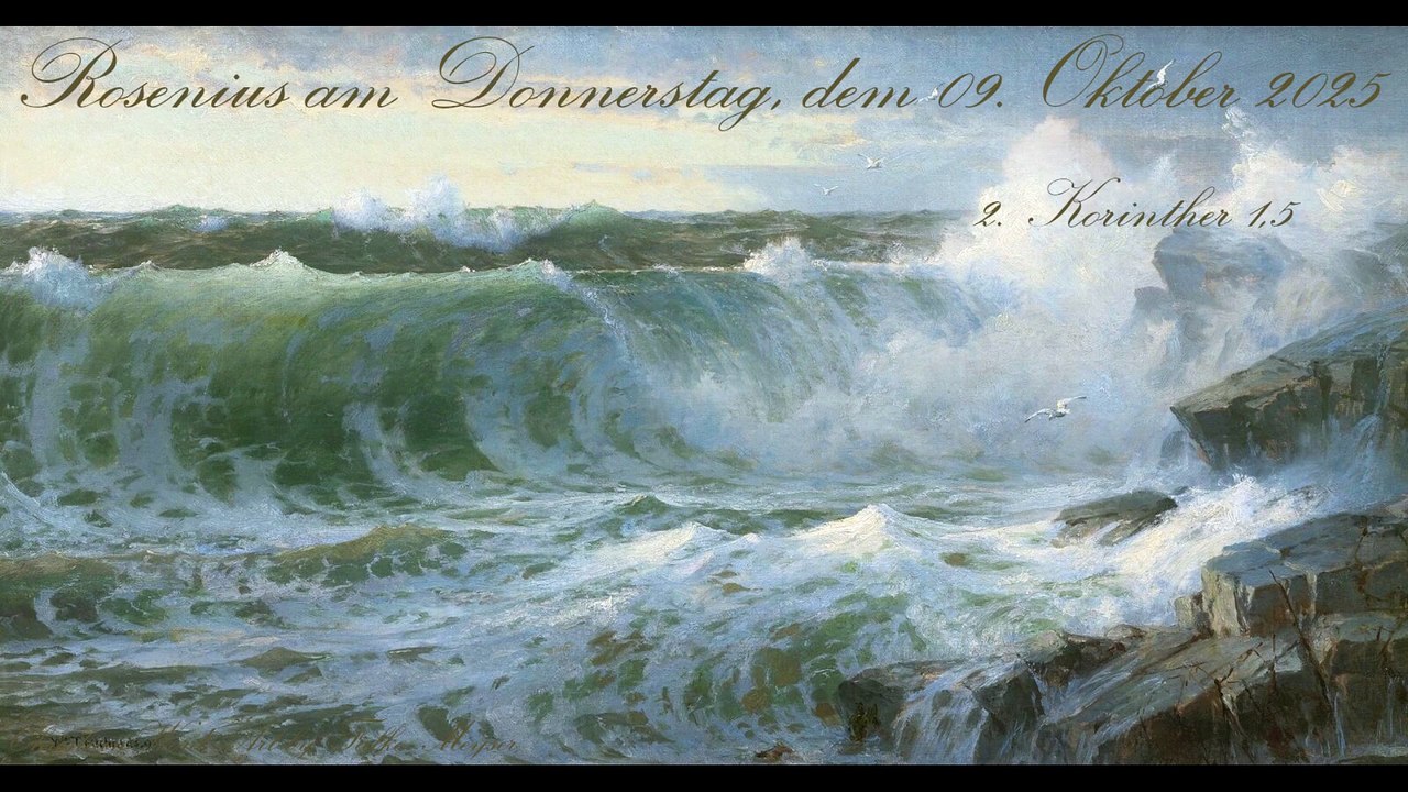 Rosenius am Donnerstag, dem 09. Oktober 2025, zu 2. Korinther 1,5