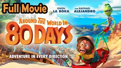 Around the World in 80 Days (2021) Full Movie HD