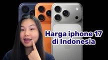 Ini Harga iPhone 17 di Indonesia, Mulai Rp16 Jutaan