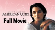 How to Make an American Quilt (1995) Full Movie HD