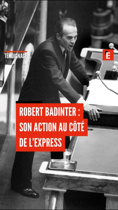 Robert Badinter : son action au côté de L'Express