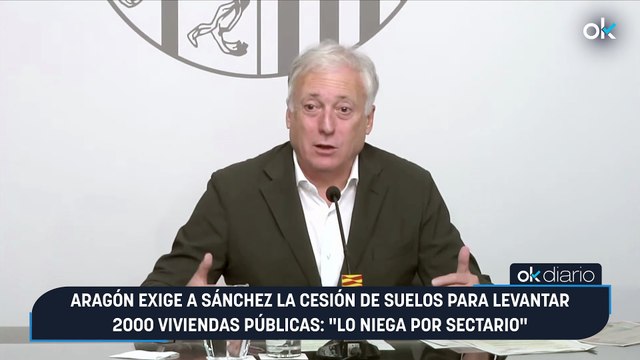 Aragón exige a Sánchez la cesión de suelos para levantar 2000 viviendas públicas: Lo niega por sectario