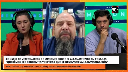 Veterinarios sobre allanamiento en Posadas: “Queremos ser prudentes y esperar la investigación\"