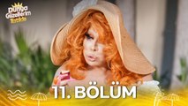 Dünya Güzellerim Tatilde 11. Bölüm