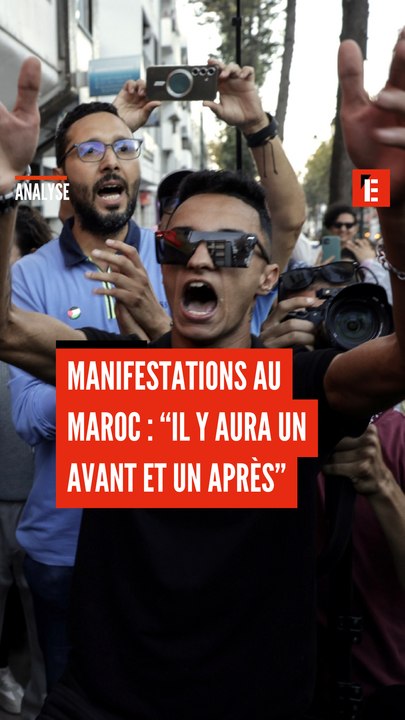 Manifestations au Maroc : “Il y aura un avant et un après”