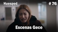 Escenas Gece #76  - Huesped