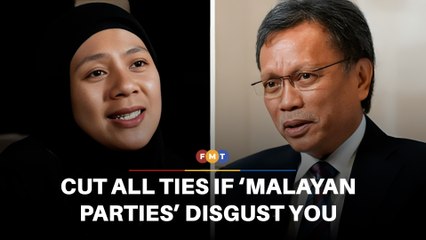 Cut federal links if ‘Malayan parties’ disgust you, Shafie told