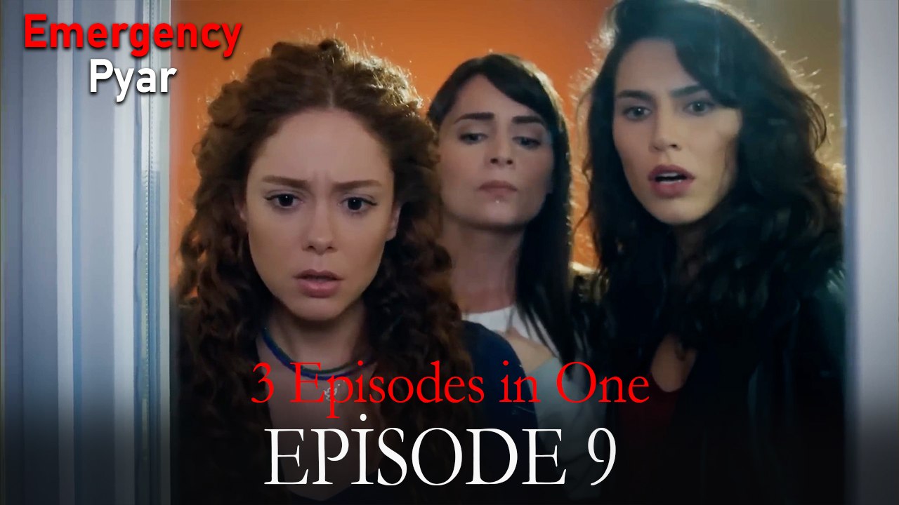 Emergency Pyar Episode 9 (3 EPISODES IN ONE)