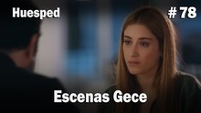 Escenas Gece #78  - Huesped