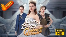 Love, Betrayal and Queen's Crown | Full Movie HD - Romance Love ShortDrama Films Hot