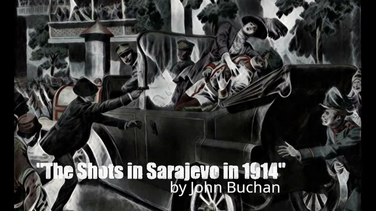 "The Shots in Sarajevo in 1914" by John Buchan (narrated by Michael Henrik Wynn)