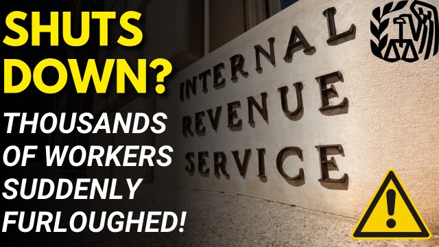 IRS Chaos: Nearly Half of Workers Furloughed Amid Gov Shutdown