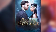 Alpha's Fake Or Fated Mate Full Movies