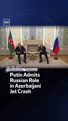Putin Admits Russian Role in Azerbaijani Jet Crash
