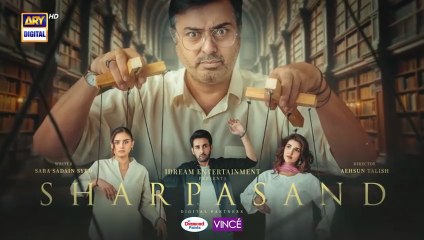 Sharpasand Episode 2 - Pakistani Drama