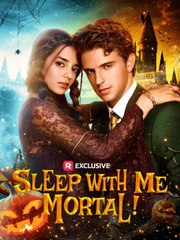 Sleep with Me, Mortal - Full
