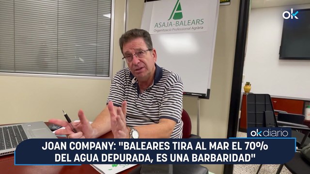Joan Company: Baleares tira al mar el 70% del agua depurada, es una barbaridad