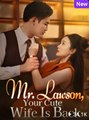 Mr. Lawson, Your Cute Wife Is Back Idrama