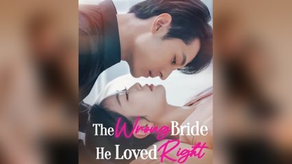 The Wrong Bride He Loved Right